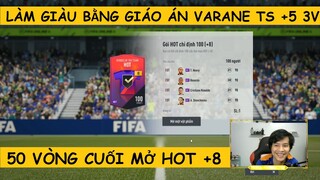 50 vòng Tỉ phú mở HOT +8 và tiếp tục làm giàu với Varane TS +5 giáo án 3 vạch