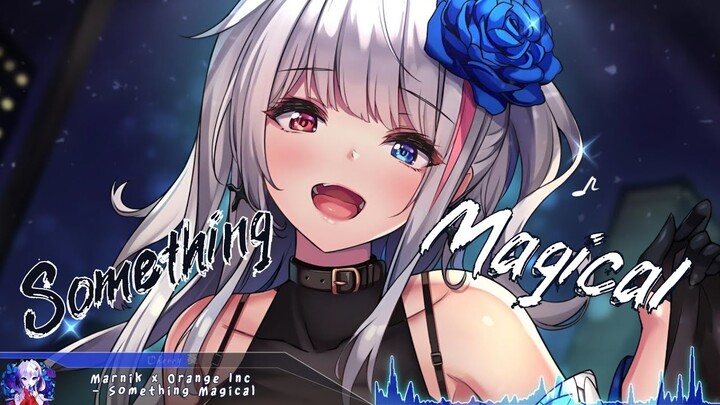 Nightcore - Something Magical - (Lyrics)