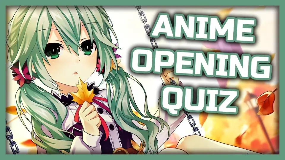 Anime Opening Quiz - 60 Openings [VERY EASY - MEDIUM] - Bilibili