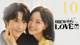 🇰🇷 EP10 🤎 Brewing Love (2024) [Eng Sub]