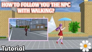 HOW TO FOLLOW YOU THE NPC WITH WALKING (TUTORIAL) || SAKURA SCHOOL SIMULATOR || Angelo Official