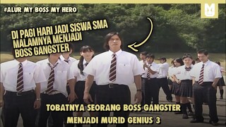 Boss Gangster Jadi Siswa SMA !! SELURUH ALUR CERITA FILM MY BOSS MY HERO 2006 PART 3  DALAM 19 MENIT