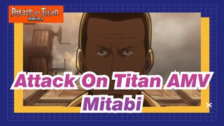 [Attack On Titan AMV]Mitabi, Today You're the Hero!