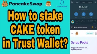 How to stake cake token in Trust Wallet?