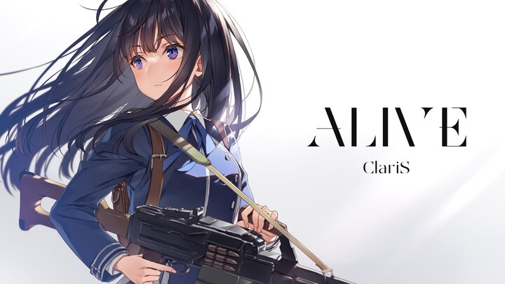 Lycoris Recoil Opening Full『ALIVE』by ClariS