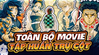 KIMETSU NO YAIBA | TÓM TẮT PHÉP MÀU TÌNH THÂN CHUYẾN ĐẶC HUẤN CỦA ĐẠI TRỤ! MOVIE THANH GƯƠM DIỆT QUỶ