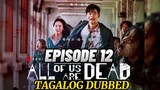 All of Us Are Dead Episode 12 Tagalog