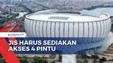 Jakarta International Stadium (JIS) harus sediakan akses 4 pintu | Berita KOMPASTV