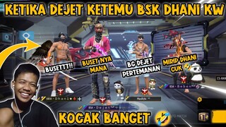 KOCAK BANGET 😭🤣 KETIKA DEJET KETEMU BSK DHANI KW 🤣#dejetff #freefire