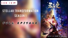 Stellar Transformation Season 1 Full Episode