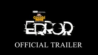 The Hello Cocobi Movie_ ERROR _ Official Trailer _ HBO
