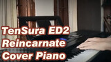 ED2 Cover Piano Reincarnate| Paruh Kedua S2 TenSura