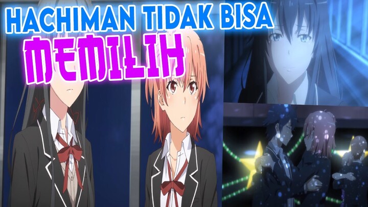 Review Anime Oregairu Season 3 Episode 10 - Pilih Yui Atau Yukino (Indonesia)