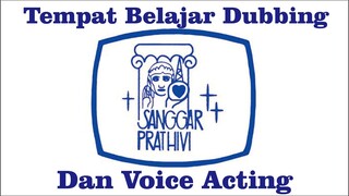 [Sanggar Prathivi] Tempat untuk belajar Dubbing, Voice Acting, dan Sulih Suara