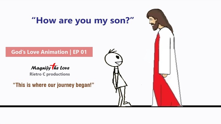 God's Love Animation EP 01 - How Are You My Child