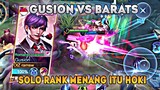 Solo Rank Gusion vs Barats, Solo Rank Menang itu Hoki kata Xinn wkwkw