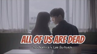 Choi Nam-ra x Lee Su-hyeok • || All of us are dead