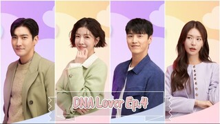 EP.4 - DNA Lover 2024 [EngSub]