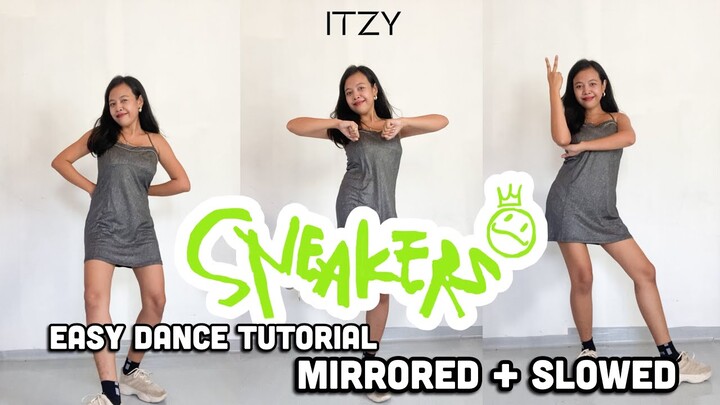 ITZY SNEAKERS Easy Dance Tutorial Mirrored and Slowed | ITZY SNEAKERS DANCE CHORUS TUTORIAL MIRRORED