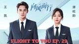 Flight to You (2022) Episode 29