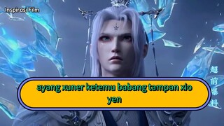 Preview Btth S5 Eps 115 xuner bertemu ayang xioyen