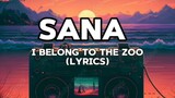 SANA - I BELONG TO THE ZOO (LYRICS VIDEO)