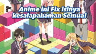 Anime ini Fix isinya kesalapahaman Semua!