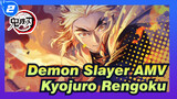 Hati yang Membara (Kyojuro Rengoku) | Demon Slayer AMV_2