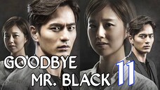 GoodBye Mr. Black Ep 11 Tagalod Dubbed HD