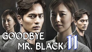 GoodBye Mr. Black Ep 11 Tagalod Dubbed HD