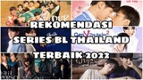 REKOMENDASI SERIES BL THAILAND TERBAIK 2022