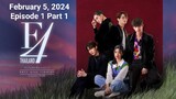 F4 Thailand: Boys Over Flowers Returns Episode 1 February 5, 2024 Part 1/2