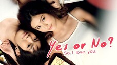 Yes or No 1 (2010) ENG SUB