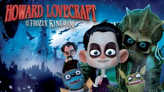 Watch movie: Howard Lovecraft and the Kingdom of Madness (2018) trailer: link in the description: