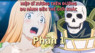 Nam chính xuyên vào dị giới và có được vô vàn mỹ nữ|Skeleton Knight in Another World|Phần1