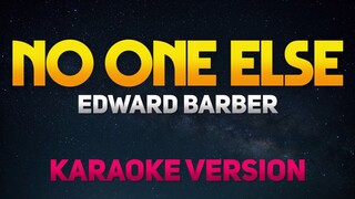No One Else - Edward Barber (Karaoke/Instrumental)