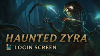 Haunted Zyra | Login Screen - League of Legends