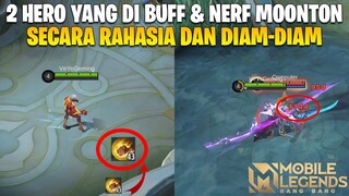 2 HERO YANG DI BUFF DAN DI NERF SECARA RAHASIA TANPA PEMBERITAHUAN! MOONTON TAKUT DIHUJAT!