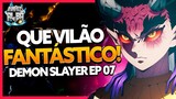 QUE VILÃO FANTÁSTICO! DEMON SLAYER T03 X EP 07