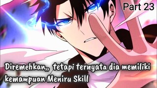 Memiliki skill tanpa batas dengan kemampuan mengcopy skill - alur cerita Periode evolusi Part 23