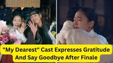 "My Dearest" Cast Expresses Gratitude And Say Goodbye After Finale
