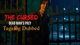 The Cursed Dead Man's Prey Thriller Full Movie ( Tagalog Dubbed )