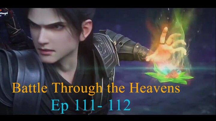 Battle Through the Heavens Ep 111-112 Sub Indo