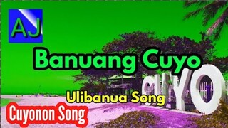 Banuang Cuyo - Ulibanua Song (Cuyonon song)