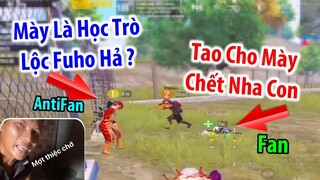 Gặp Ngay AntiFan. Đệ Tử "Thầy Lộc Fuho" Bị Truy Sát Và Cái Kết ĐÁNG ĐỜI | PUBG Mobile