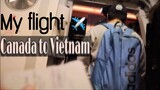 Vlog #4 : Flying China Airlines from Canada to Hanoi (Vietnam) | Bay từ Canada về Việt Nam (vietsub)