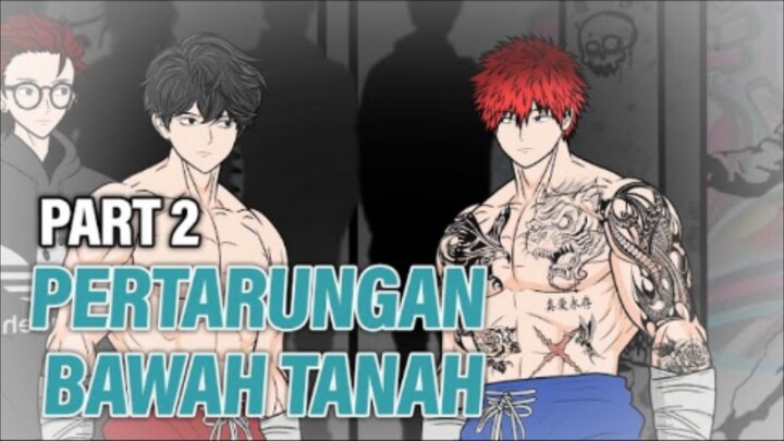 PERTARUNGAN BAWAH TANAH PART 2 - Animasi Drama Series