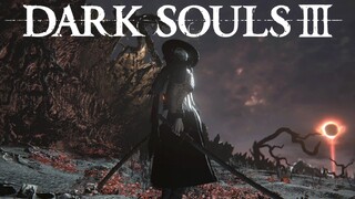 [Dark Souls 3 Microfilm Series] // Journey's End การสิ้นสุดของการเดินทาง