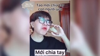 Khi con trai mới chia tay người yêu và khi con gái mới chia tay người yêu #memehai