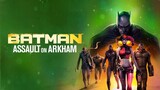 Batman Assault on Arkham (2014) แบทแมน ยุทธการถล่มอาร์คแคม [พากย์ไทย]